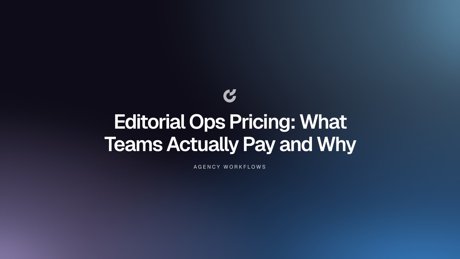 Editorial Ops Pricing: What Teams Actually Pay and Why