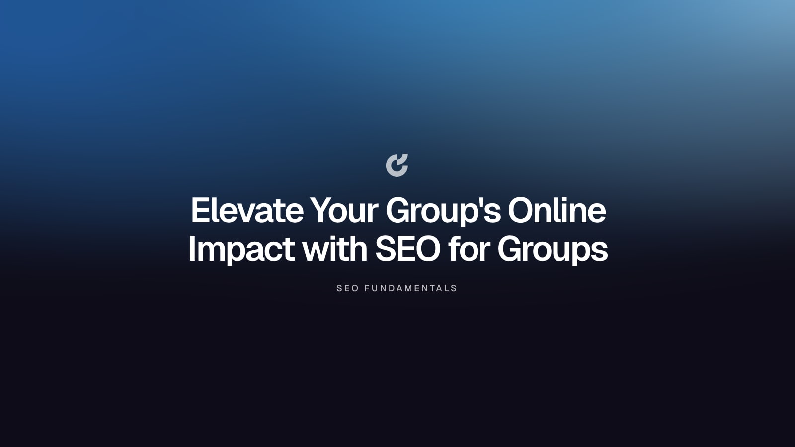 Elevate Your Group's Online Impact with SEO for Groups