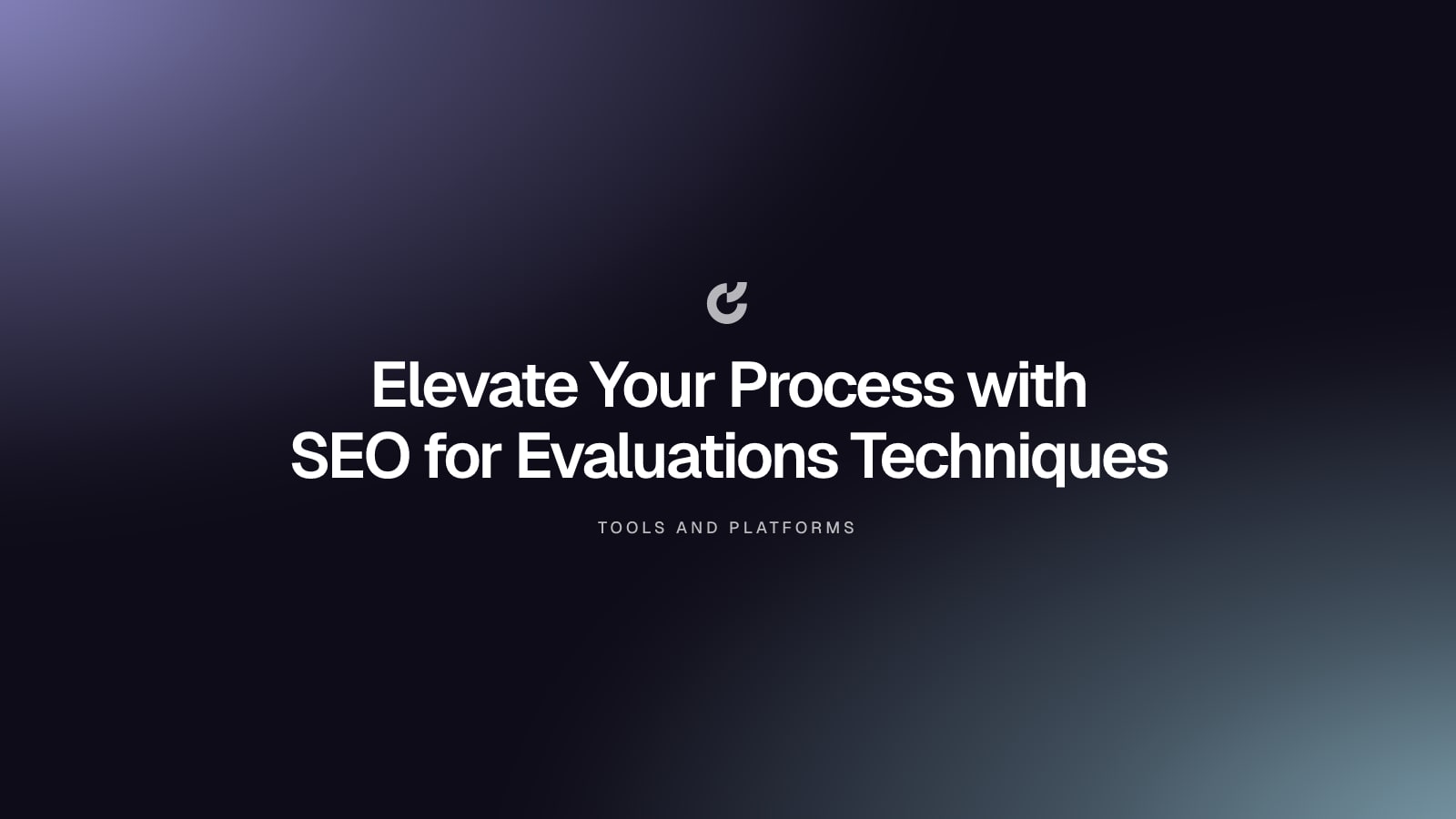 Elevate Your Process with SEO for Evaluations Techniques