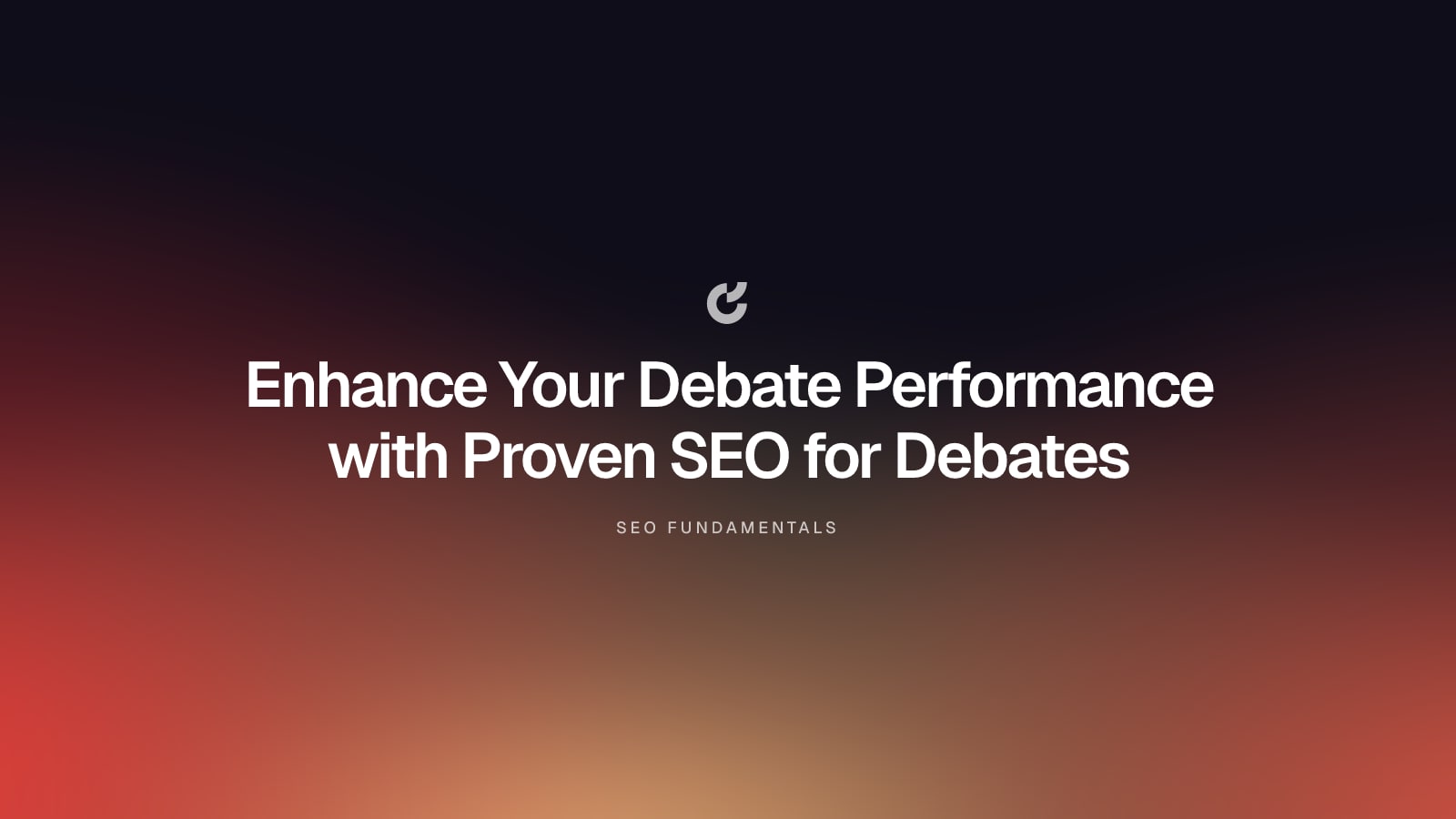 Enhance Your Debate Performance with Proven SEO for Debates