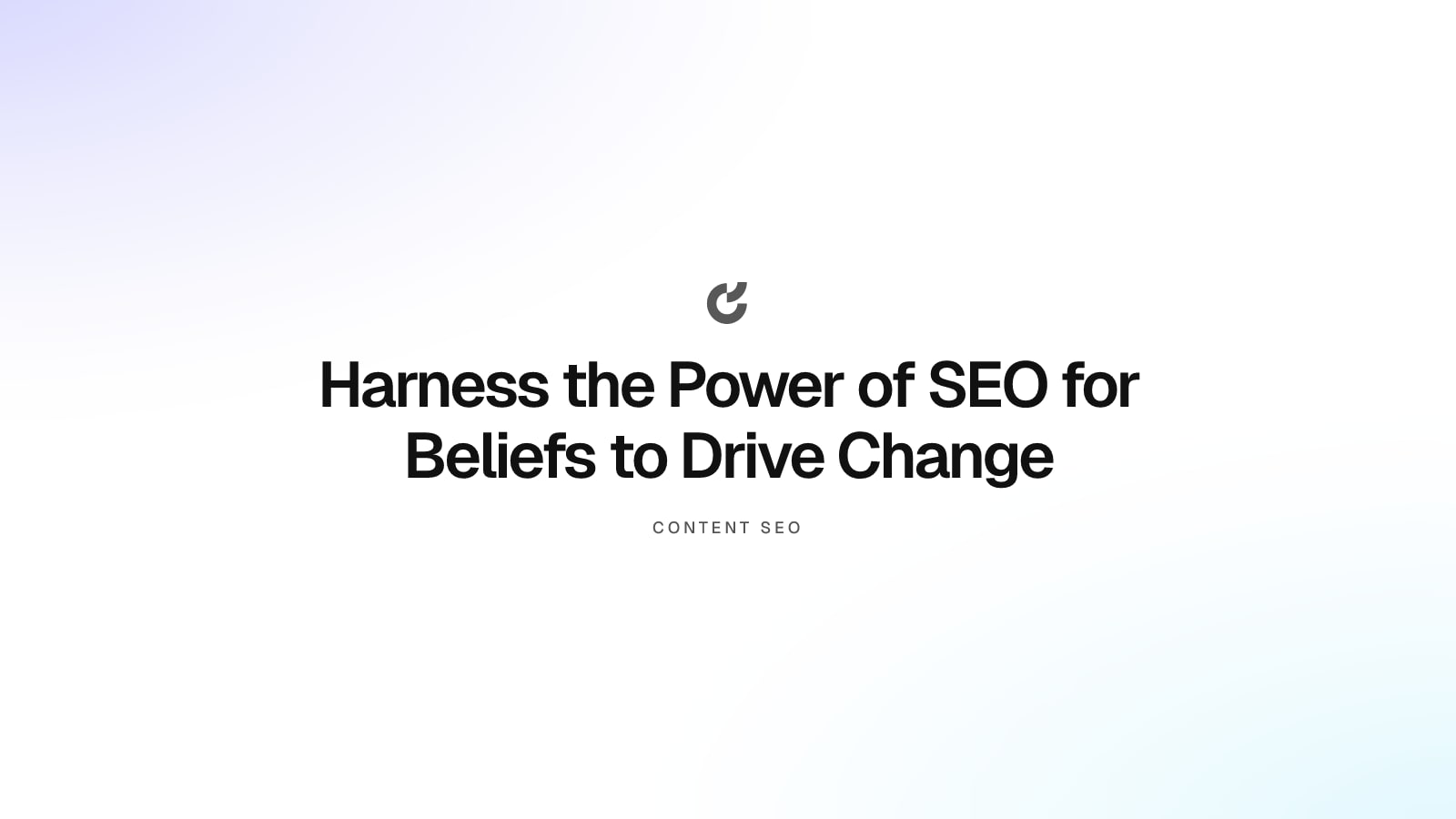 Harness the Power of SEO for Beliefs to Drive Change