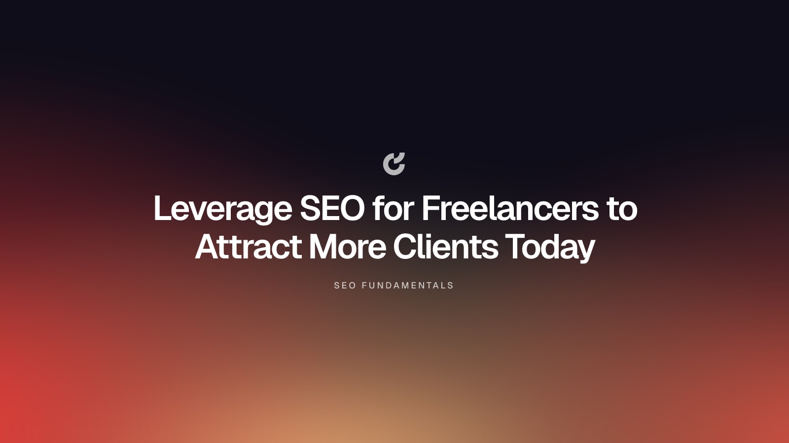 Leverage SEO for Freelancers to Attract More Clients Today