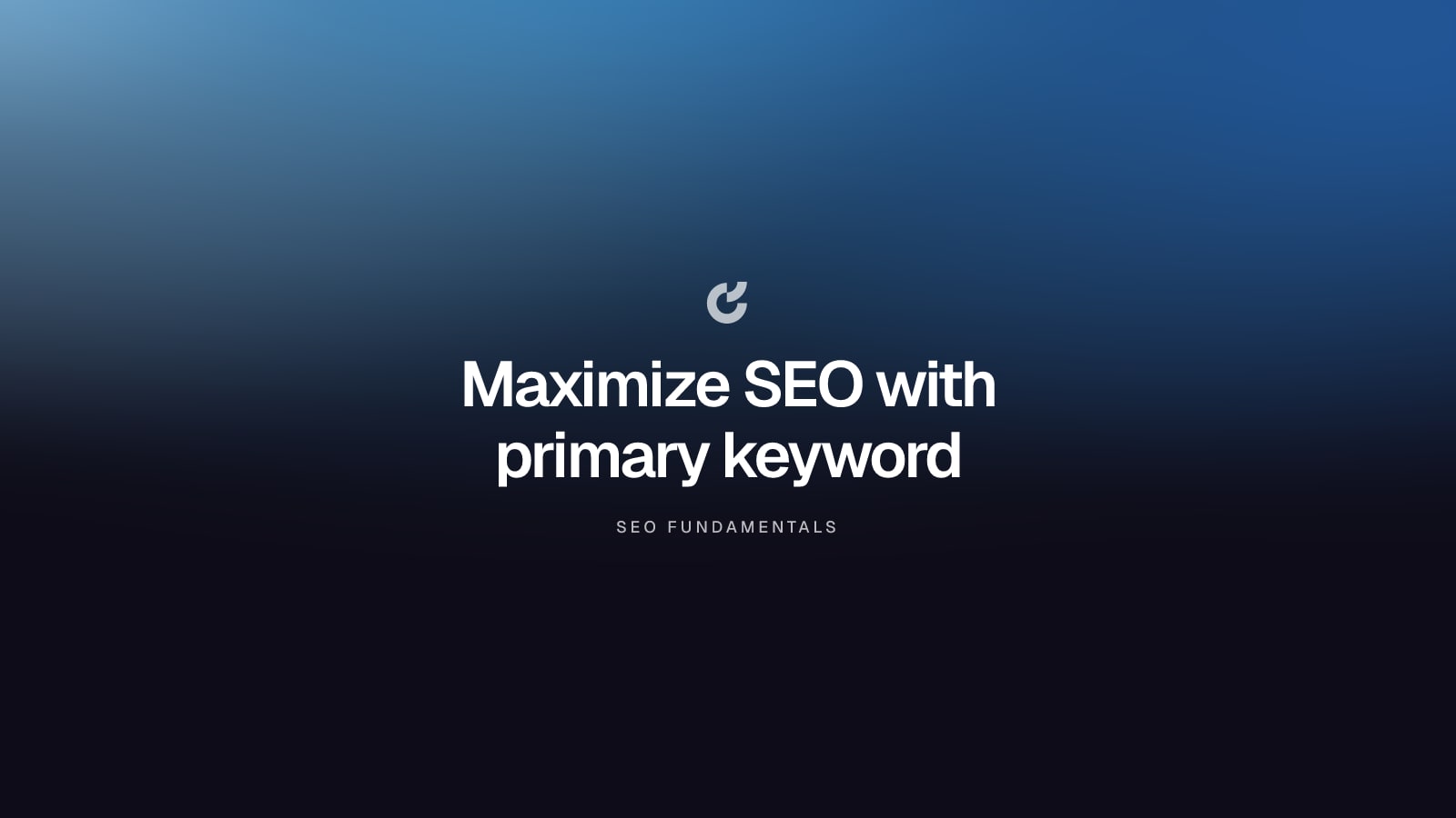 Maximize SEO with primary keyword