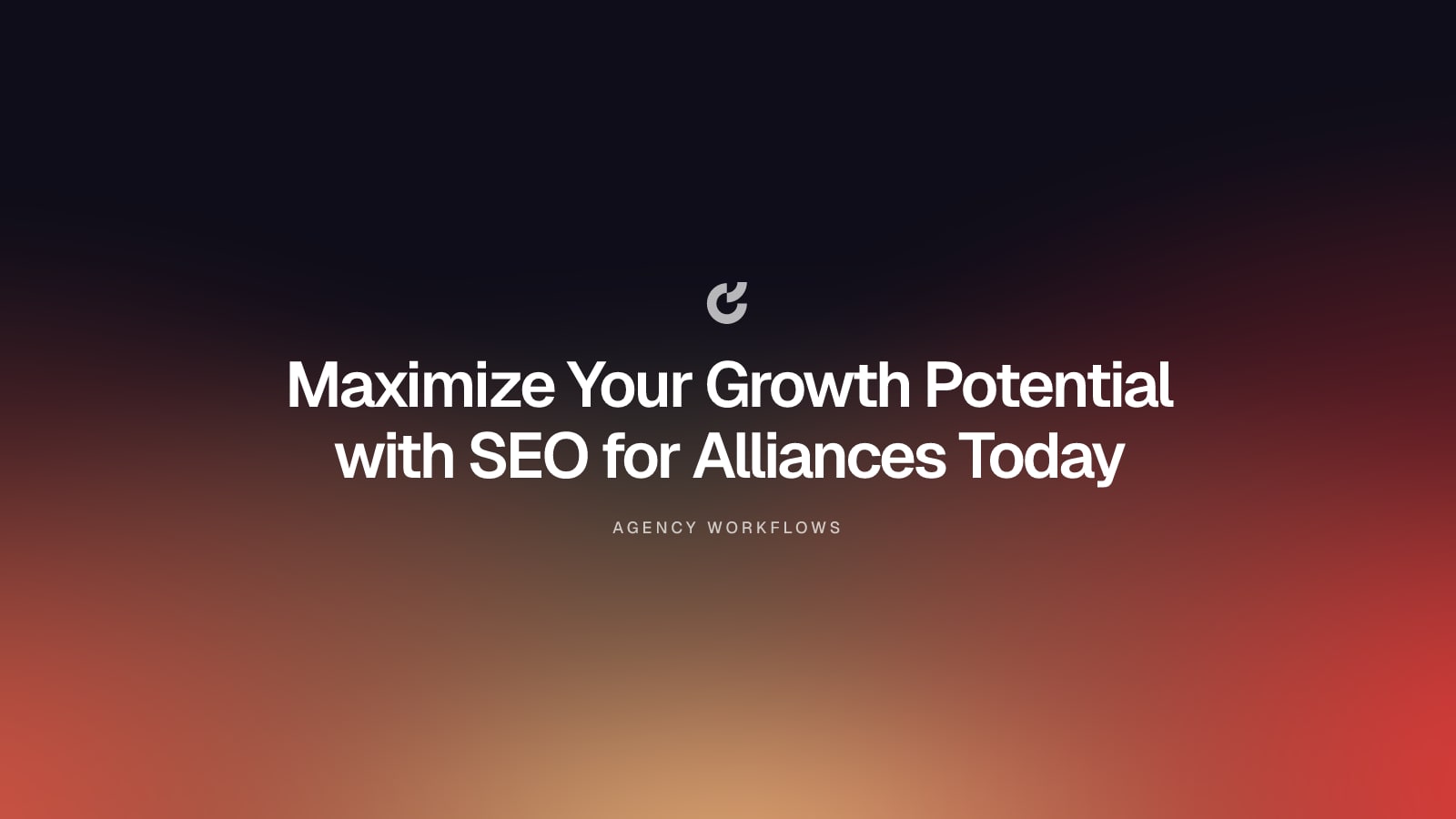 Maximize Your Growth Potential with SEO for Alliances Today