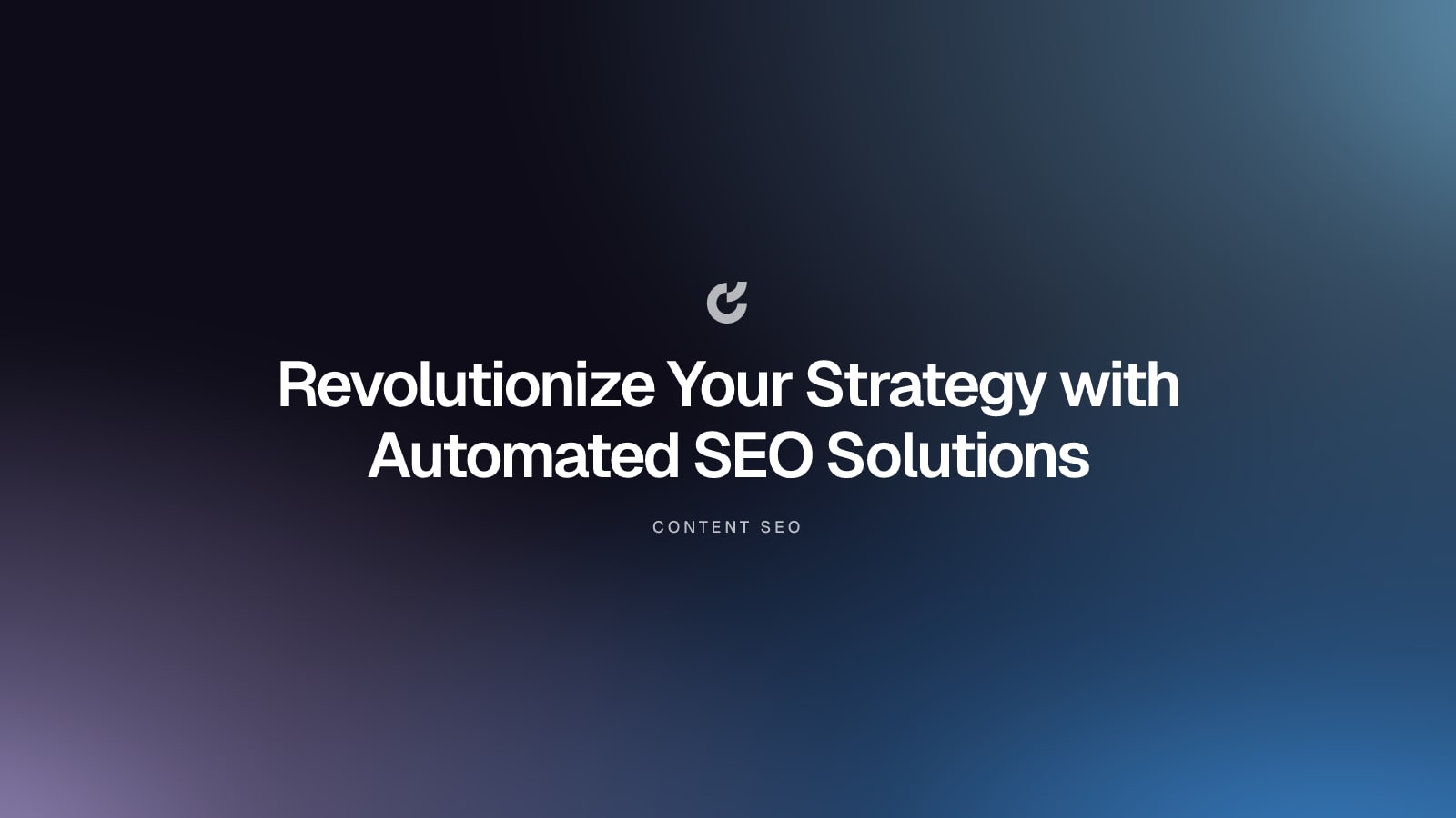 Revolutionize Your Strategy with Automated SEO Solutions
