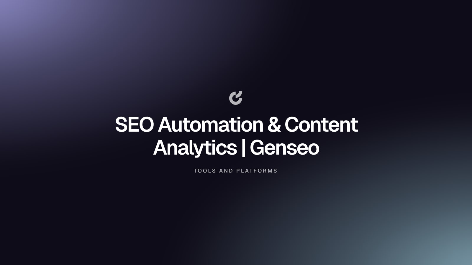 SEO Automation & Content Analytics | Genseo