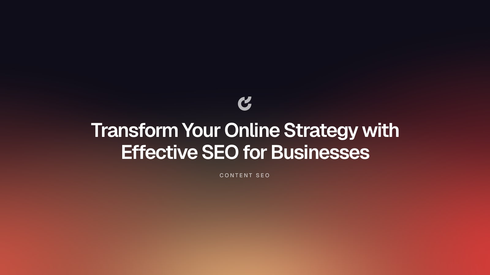 Transform Your Online Strategy with Effective SEO for Businesses