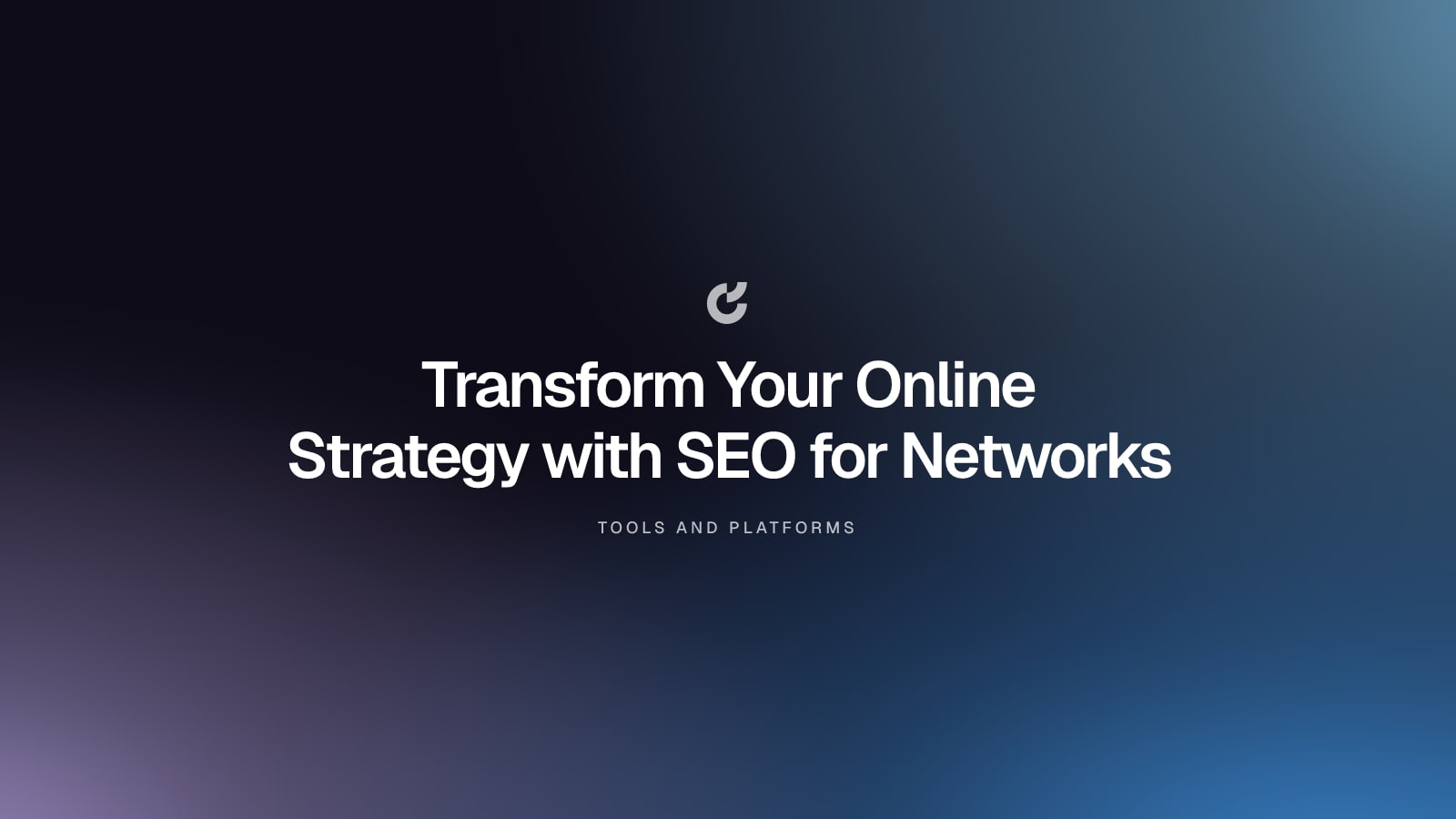 Transform Your Online Strategy with SEO for Networks