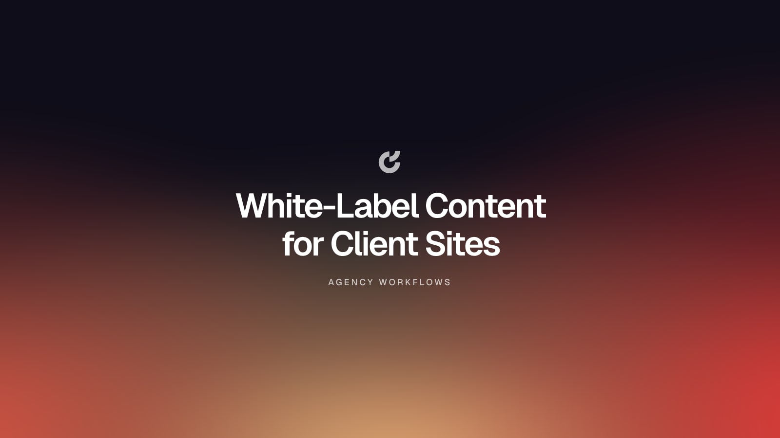 White-Label Content for Client Sites
